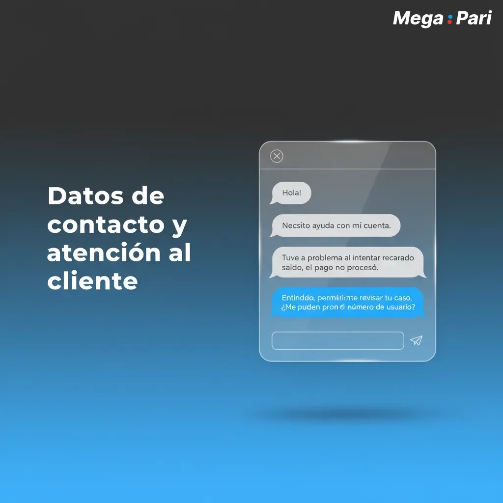 Atención al cliente en español 24/7 para Perú: chat, correo support@megapari.com, formulario y centro de ayuda/FAQ.