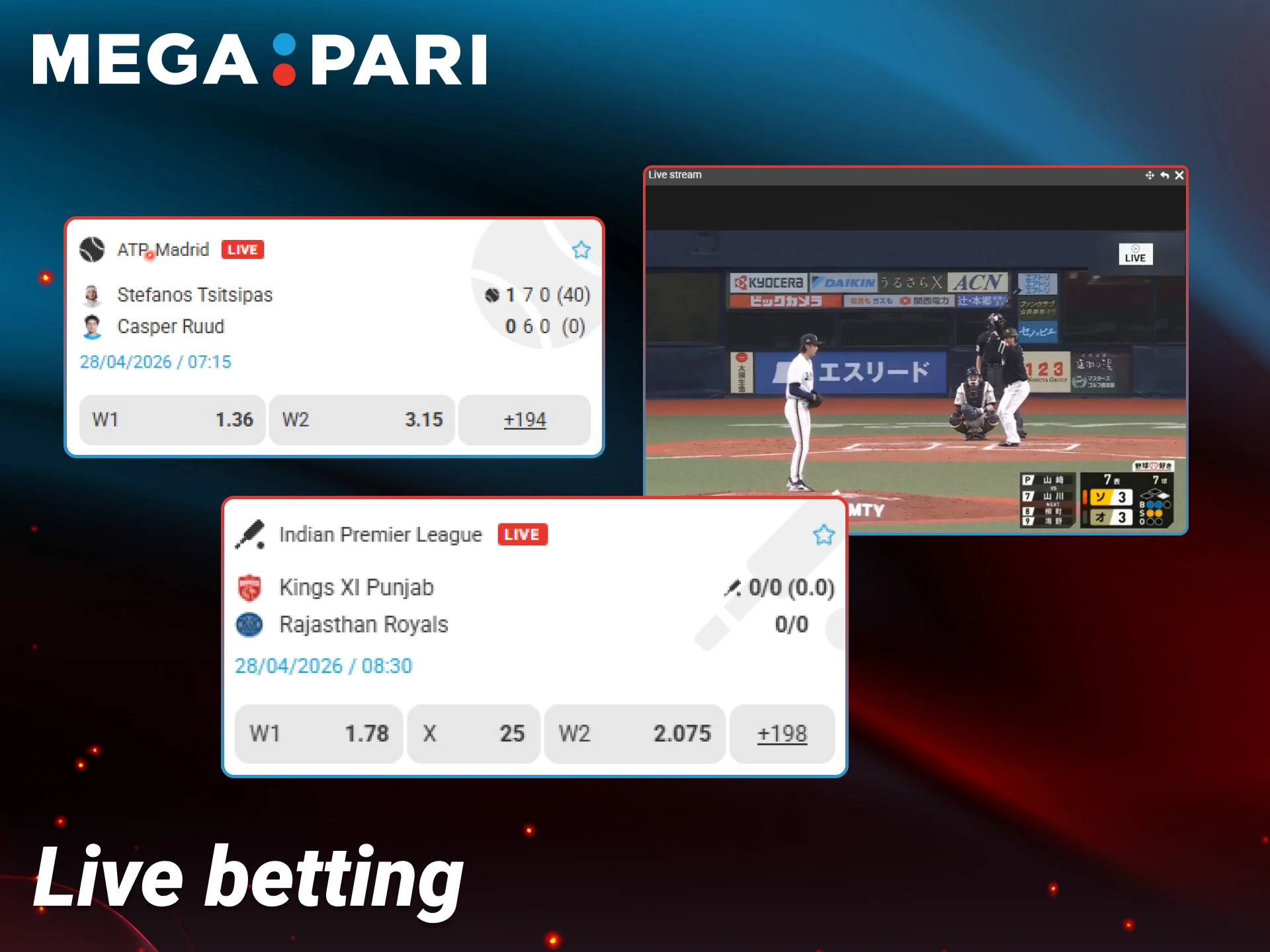 Place real-time bets during live matches using Megapari.