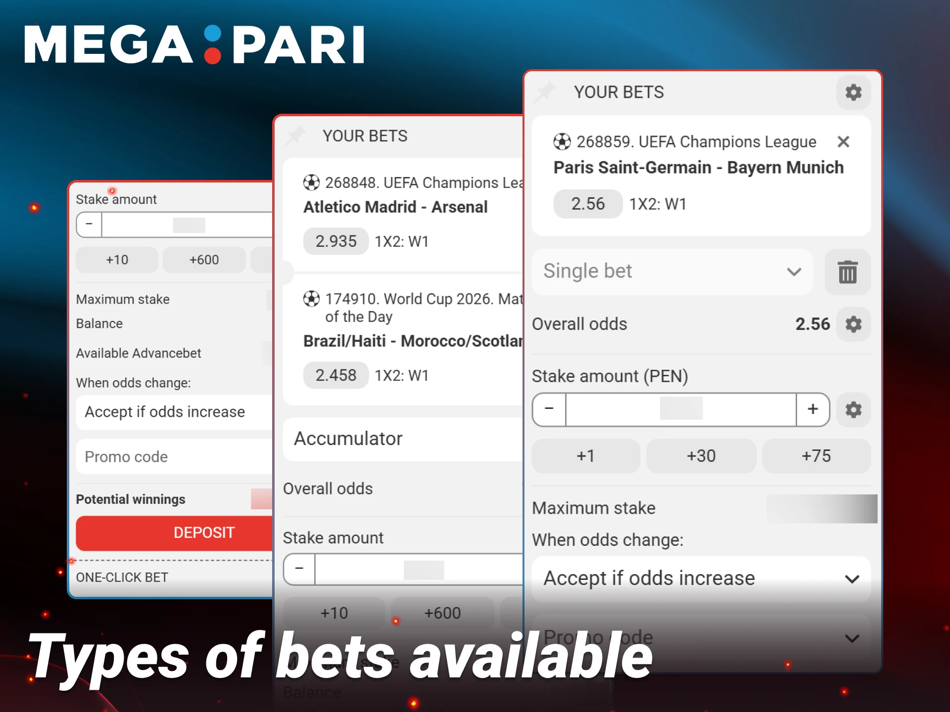 Choose single or accumulator bets to maximize your winnings on Megapari.